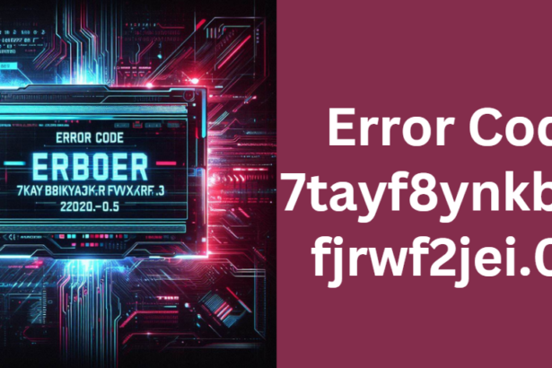 Error Code 7tayf8ynkbsrdfjrwf2jei.0.5