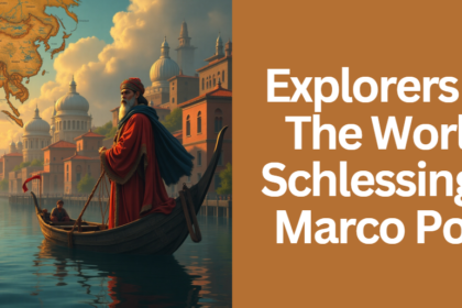 Explorers Of The World Schlessinger Marco Polo