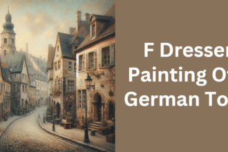 F Dressen Painting Of A German Town