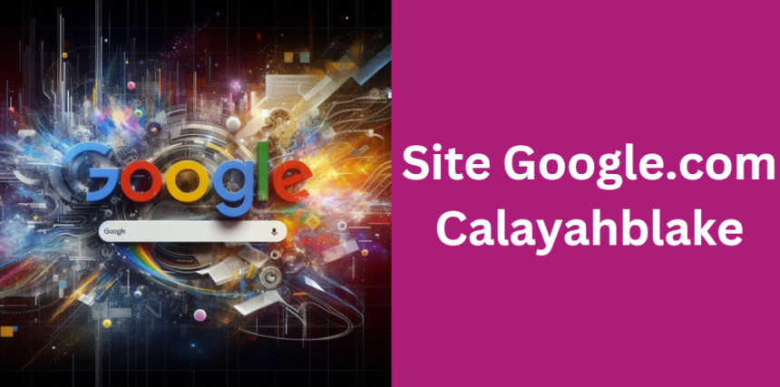 Site Google.com Calayahblake